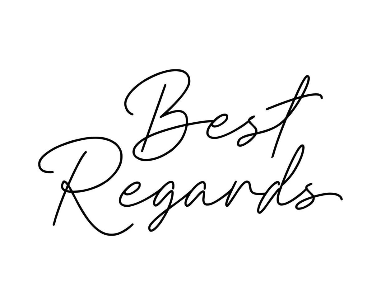 Best regards - black ink calligraphy, script lettering. Handwritten calligraphic text card vector illustration isolated on white background