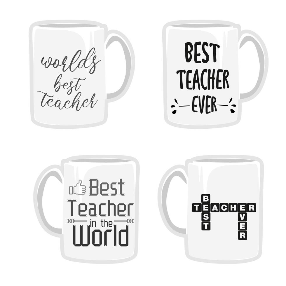 4 white mugs with inscriptions in different styles. Vector illustration of thanksgiving teacher. 4 white mugs with inscriptions in different styles. Best teacher ever, World best teacher