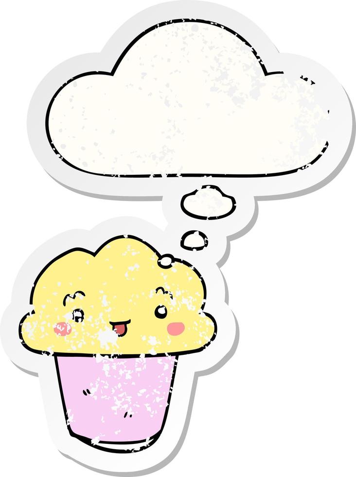 cartoon cupcake with face and thought bubble as a distressed worn sticker vector