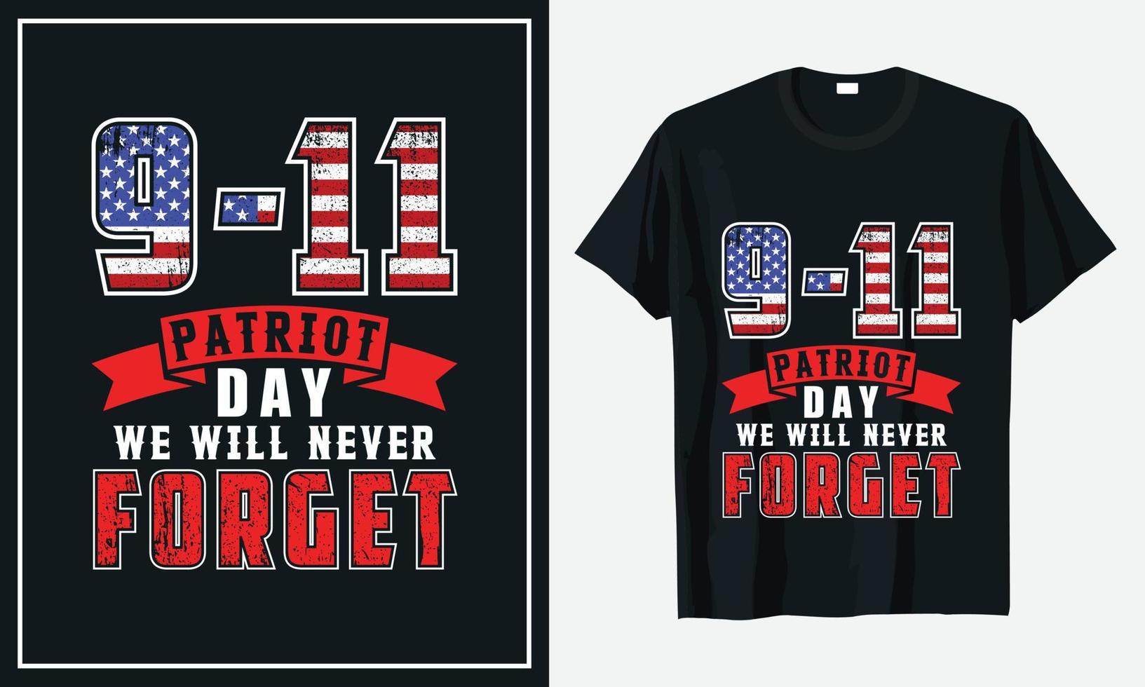 Patriot day t-shirt design Print vector