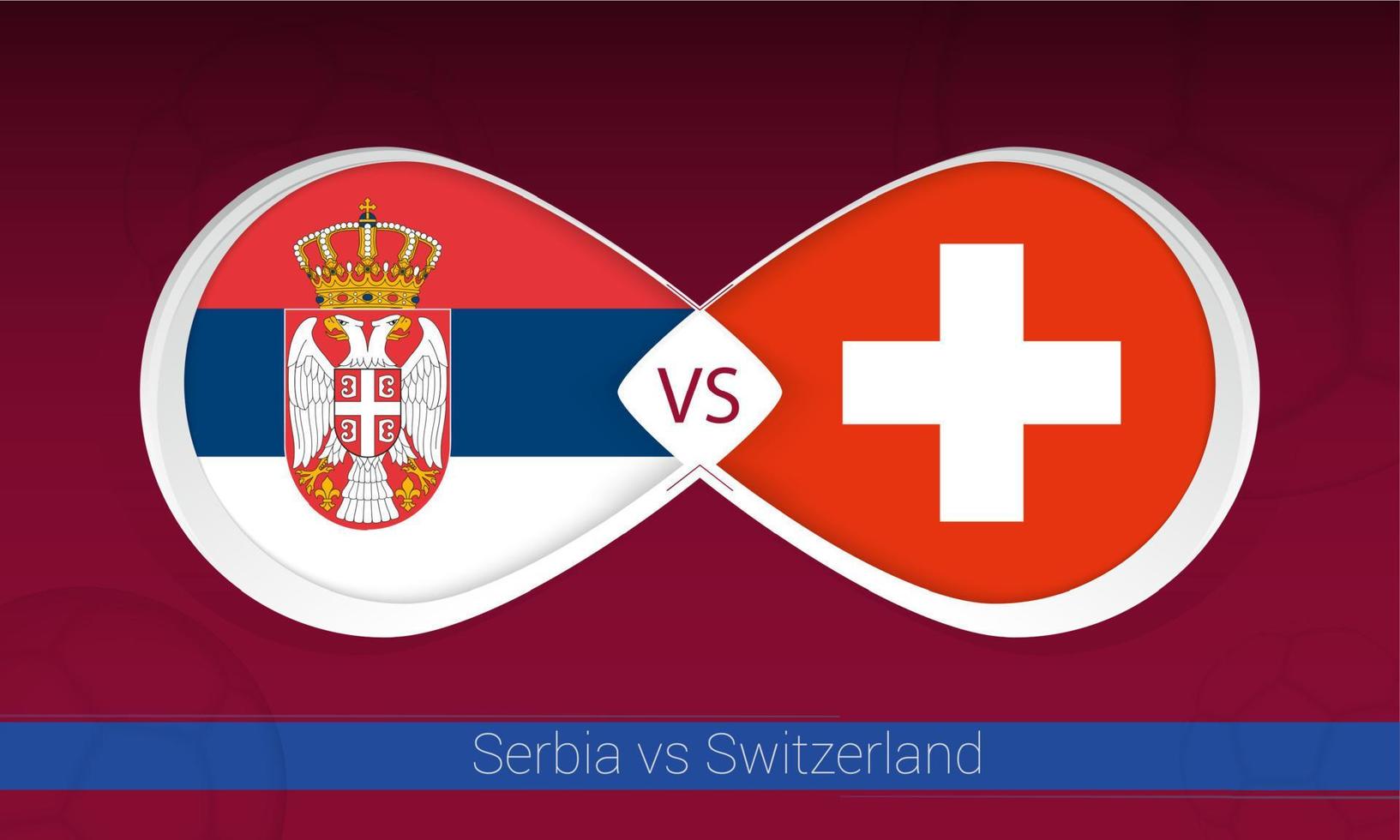 Serbia vs Switzerland  in Football Competition, Group A. Versus icon on Football background. vector