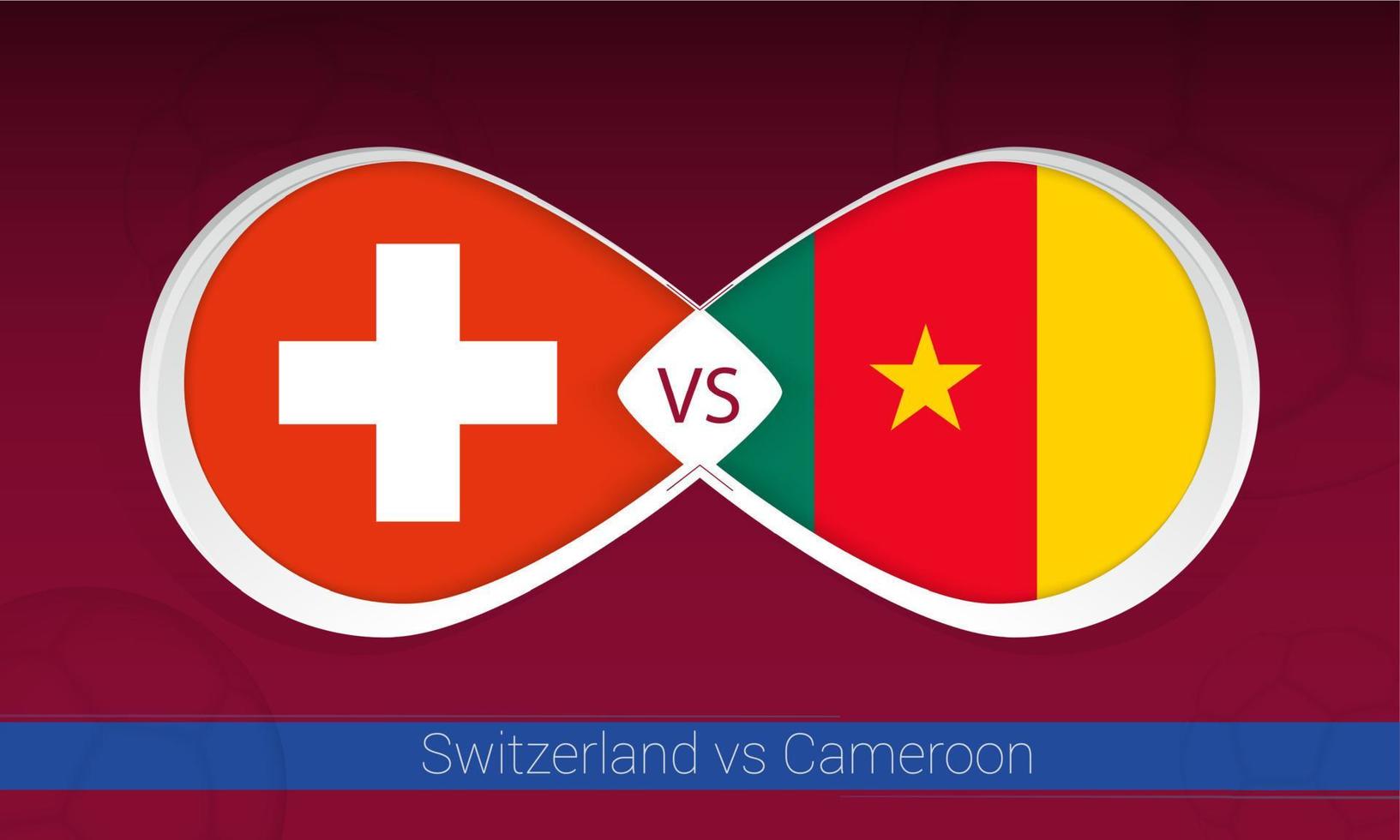 Switzerland vs Cameroon  in Football Competition, Group A. Versus icon on Football background. vector