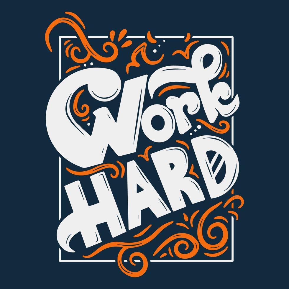Work Hard Lettering vector