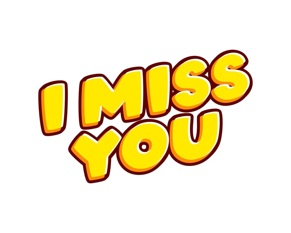 I miss you lettering isolated on white colourful text effect design vector. Great love phrase. Text or inscriptions in English. The modern and creative design has red, orange, yellow colors. vector