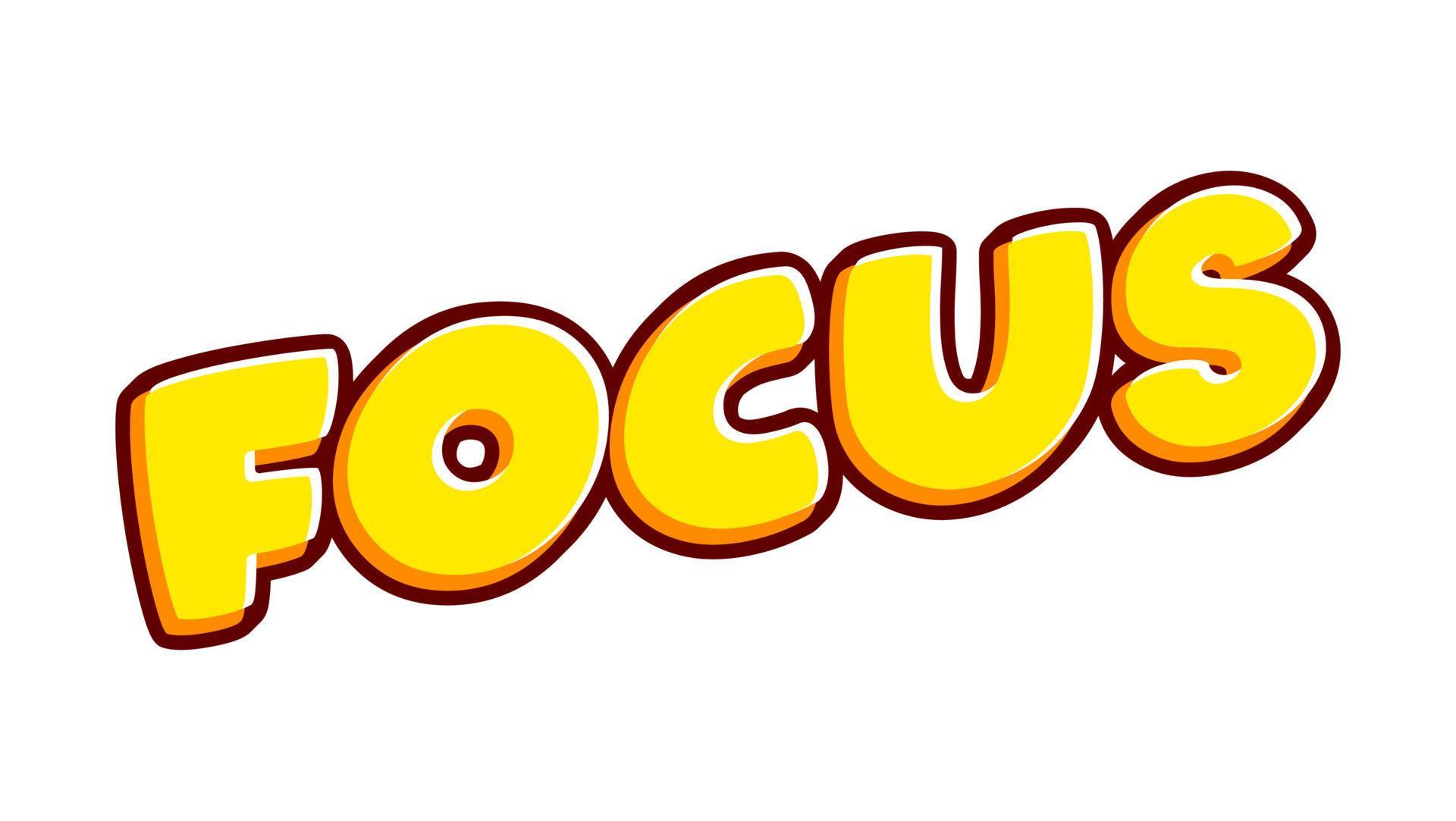 Focus phrase lettering isolated on white colourful text effect design