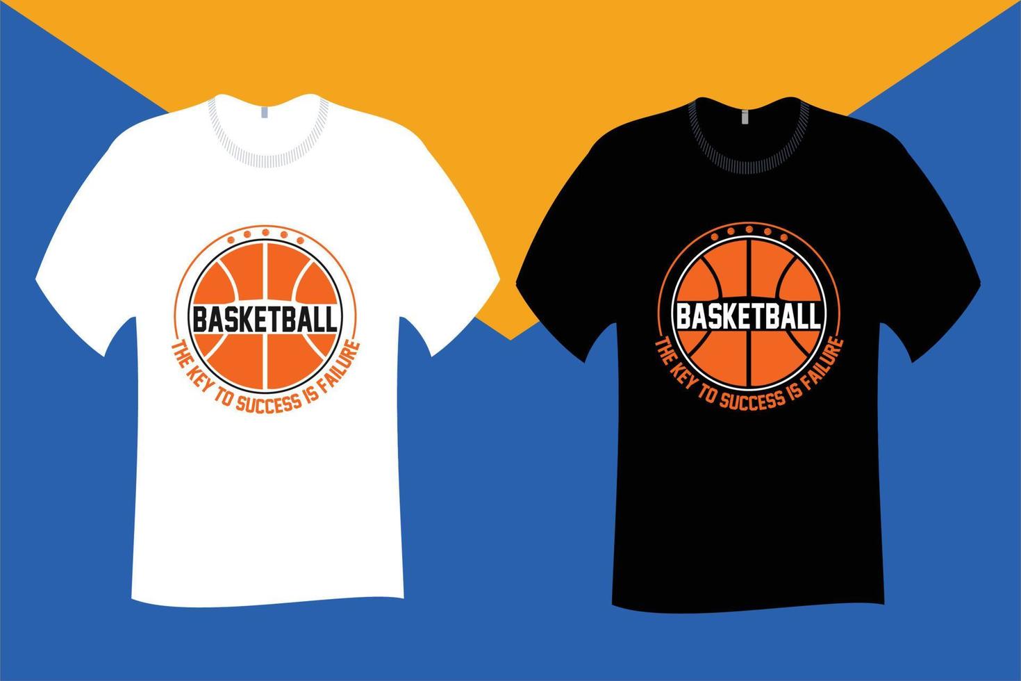 Basketball The key to success is failure T Shirt Design vector