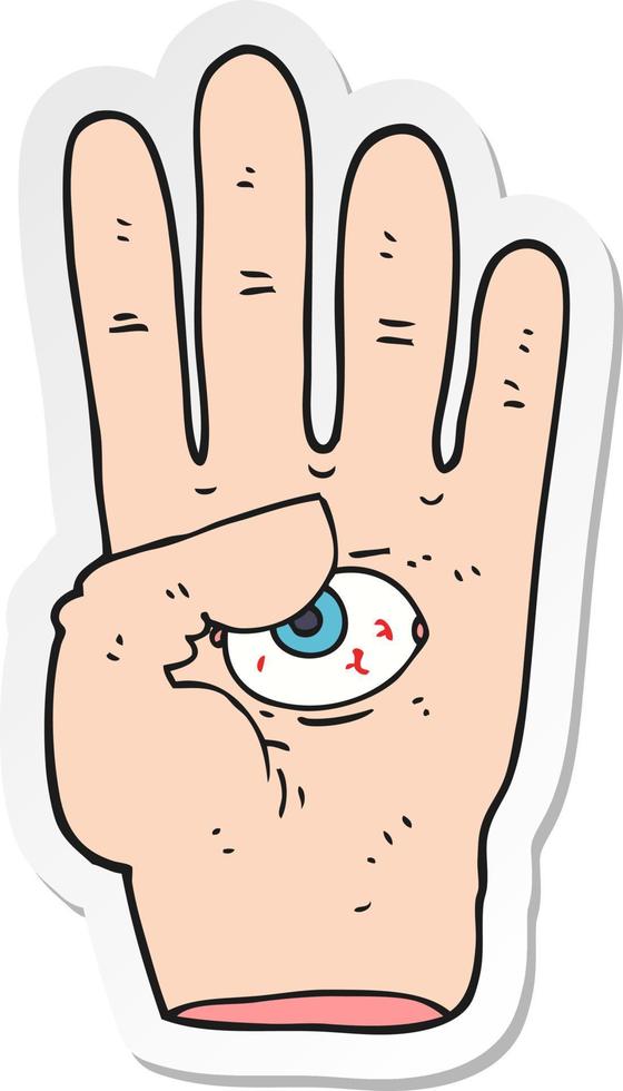 sticker of a cartoon spooky hand with eyeball vector