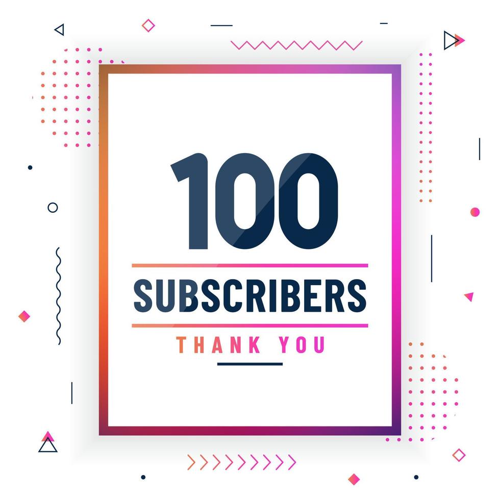 Thank you 100 subscribers celebration modern colorful design. vector