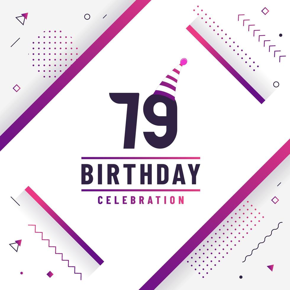 Tarjeta de saludos de cumpleaños de 79 años, vector libre de fondo de celebración de cumpleaños 79.