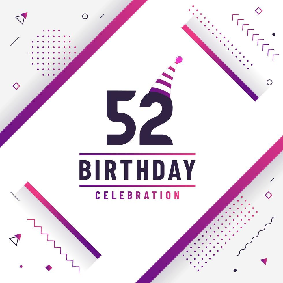 Tarjeta de saludos de cumpleaños de 52 años, vector libre de fondo de celebración de cumpleaños 52.