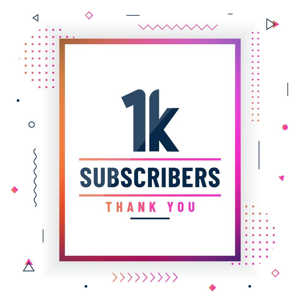 Thank you 1K subscribers, 1000 subscribers celebration modern colorful design. vector