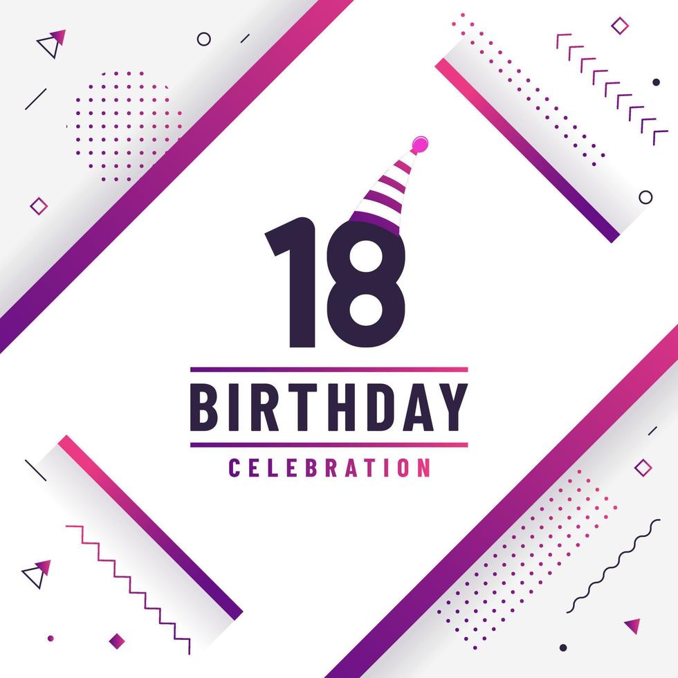 Tarjeta de saludos de cumpleaños de 18 años, vector libre de fondo de celebración de cumpleaños 18.