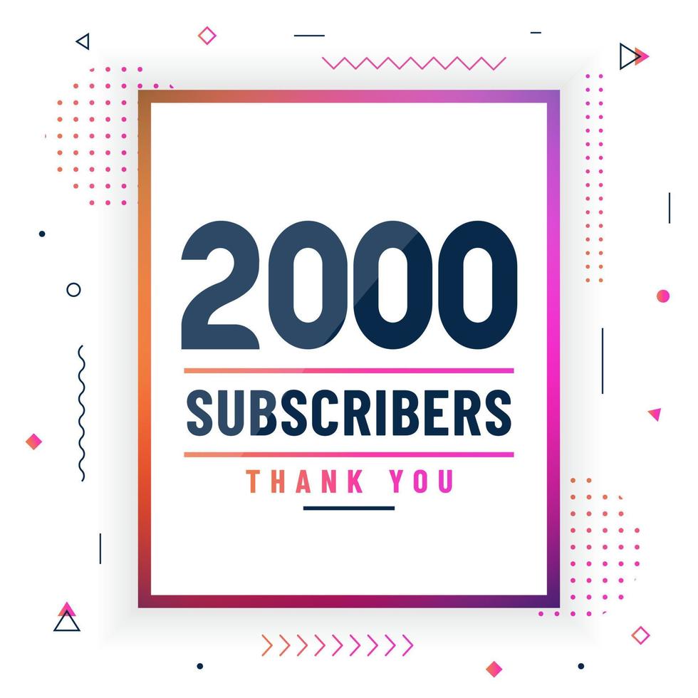 Thank you 2000 subscribers, 2K subscribers celebration modern colorful design. vector