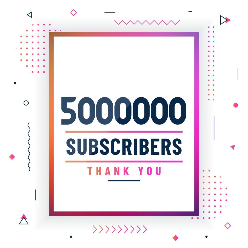 Thank you 5000000 subscribers, 5M subscribers celebration modern colorful design. vector