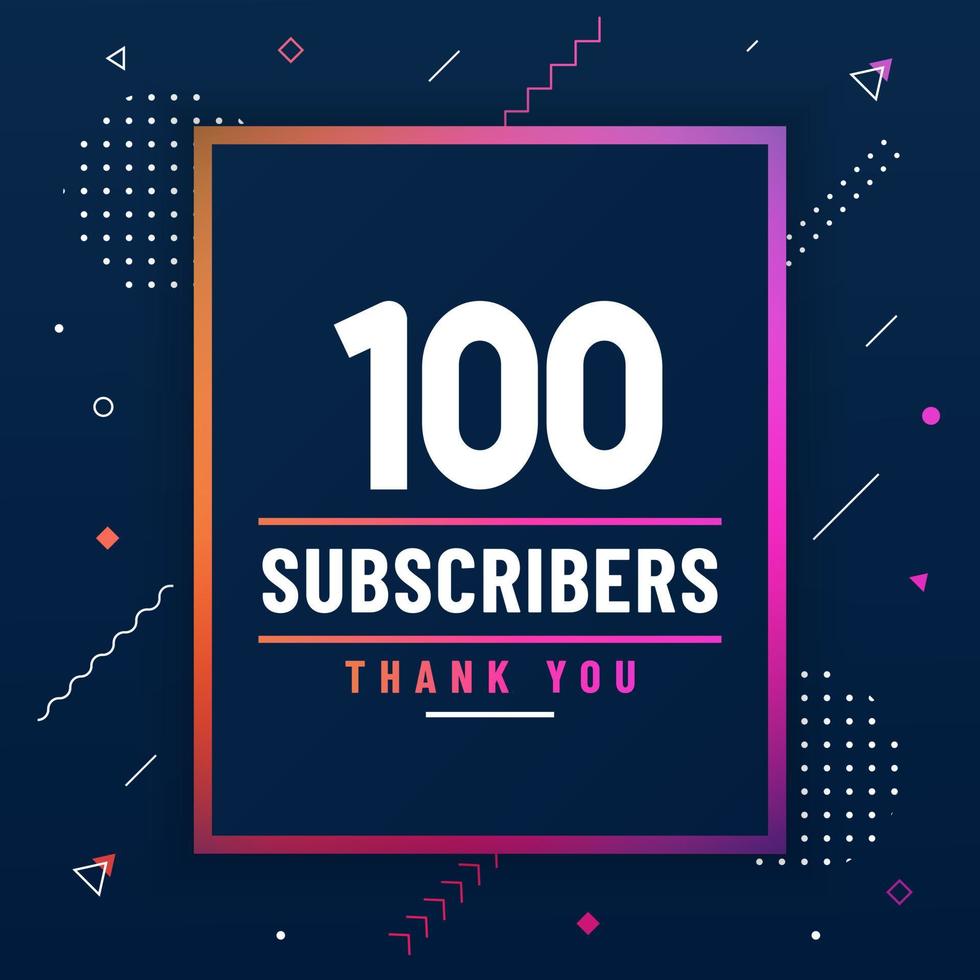 Thank you 100 subscribers celebration modern colorful design. vector