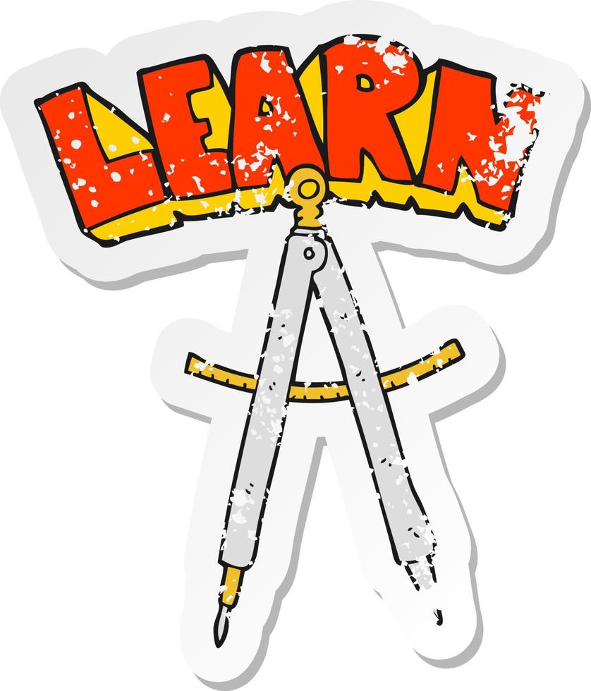 retro distressed sticker of a cartoon maths compass vector