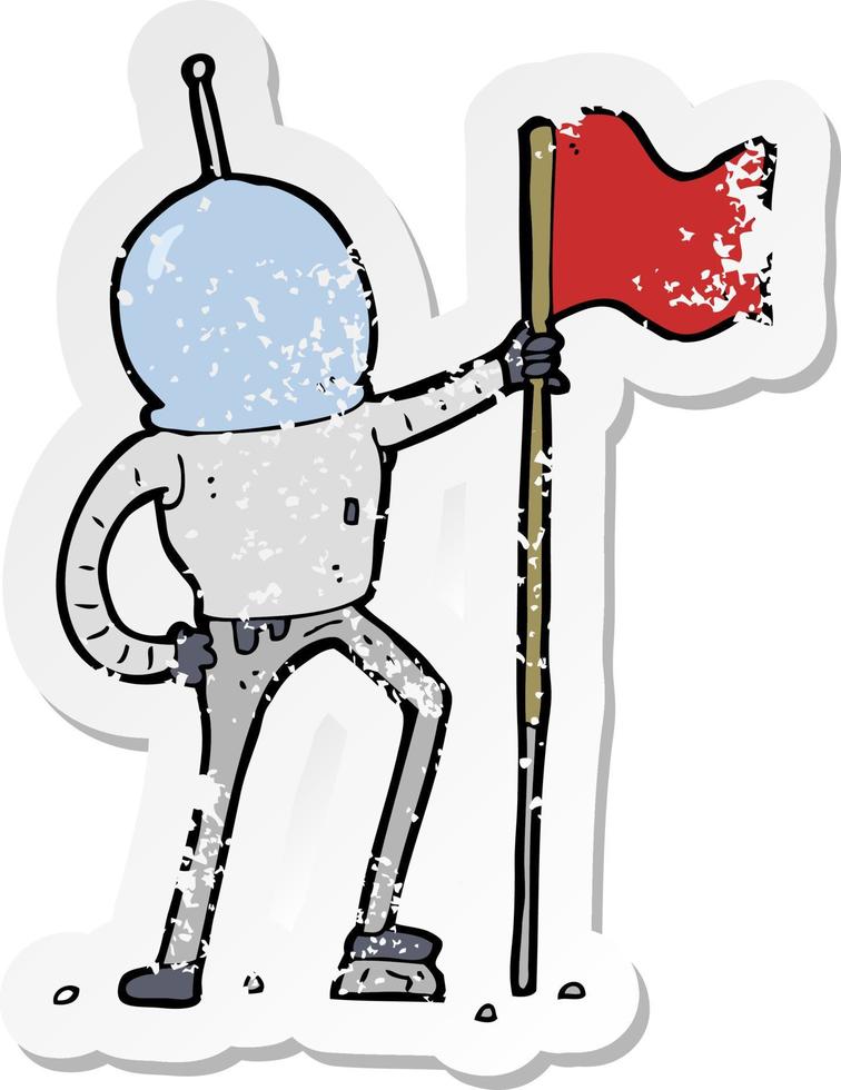 retro distressed sticker of a cartoon astronaut planting flag vector