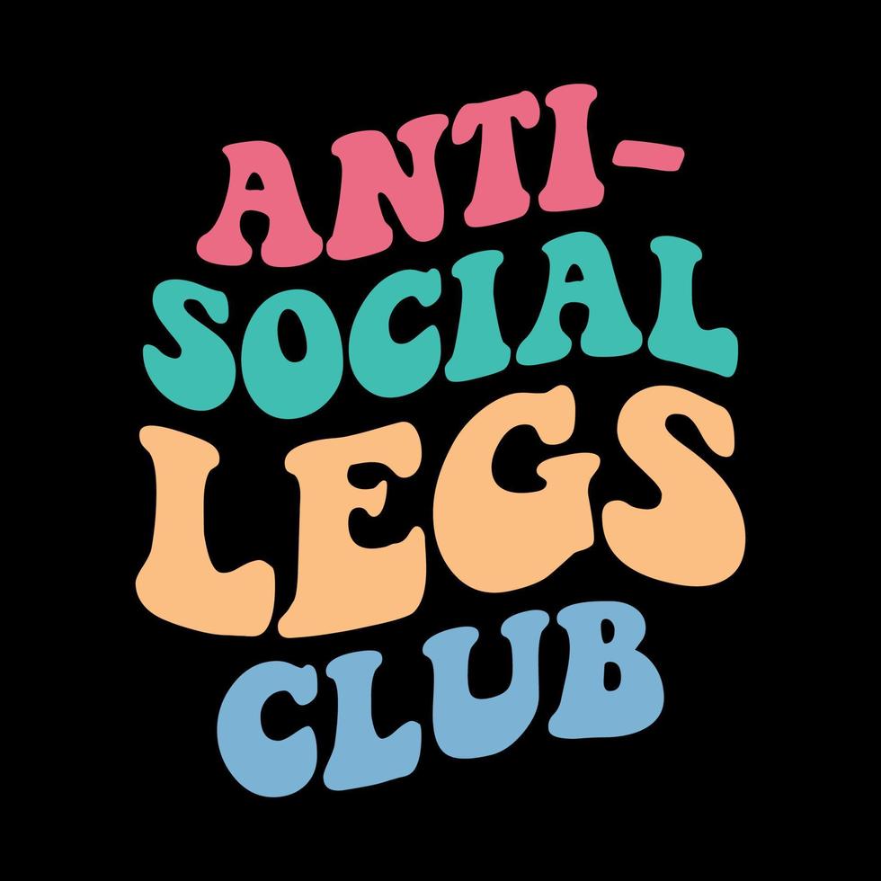 Retro Wavy Anti Social Club T Shirt Design vector