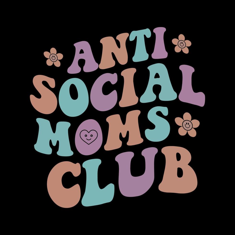 Retro Wavy Anti Social Club T Shirt Design vector