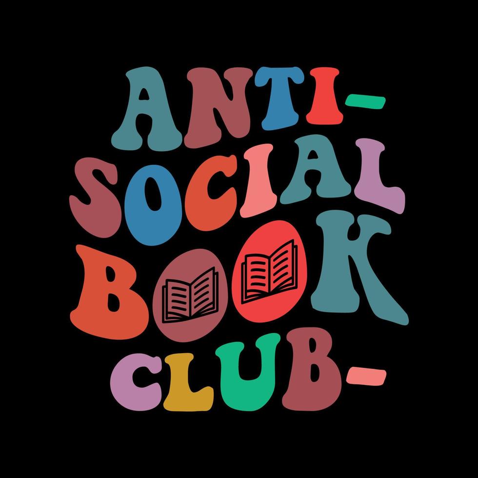 Retro Wavy Anti Social Club T Shirt Design vector
