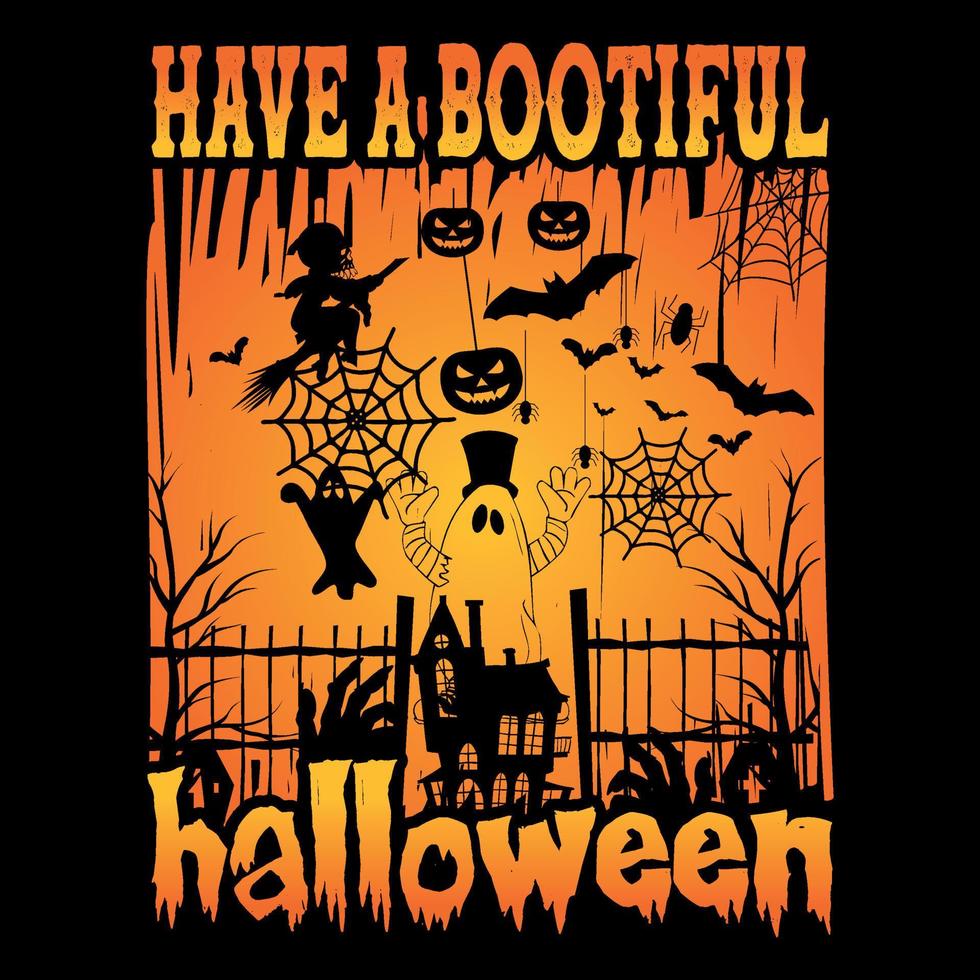 Have a Bootiful Halloween - Halloween T-Shirt Design vector