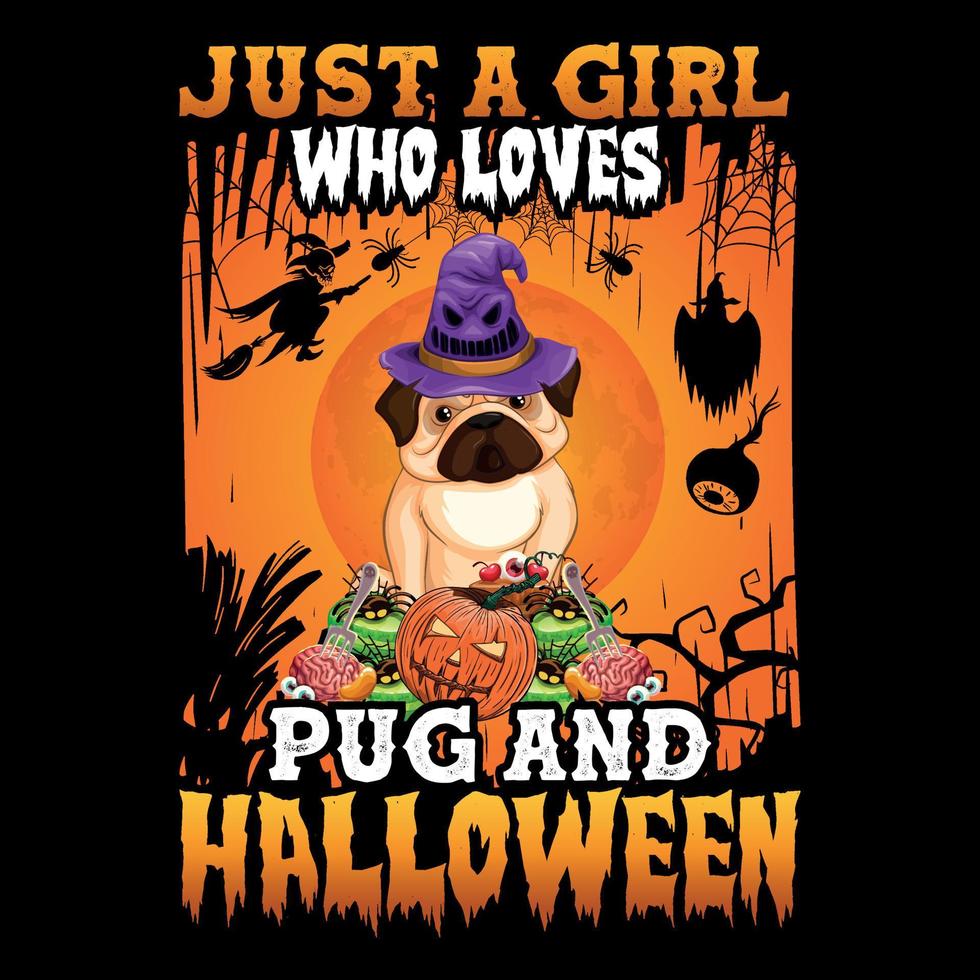 solo una chica que ama pug y halloween - diseño de camiseta de halloween vector