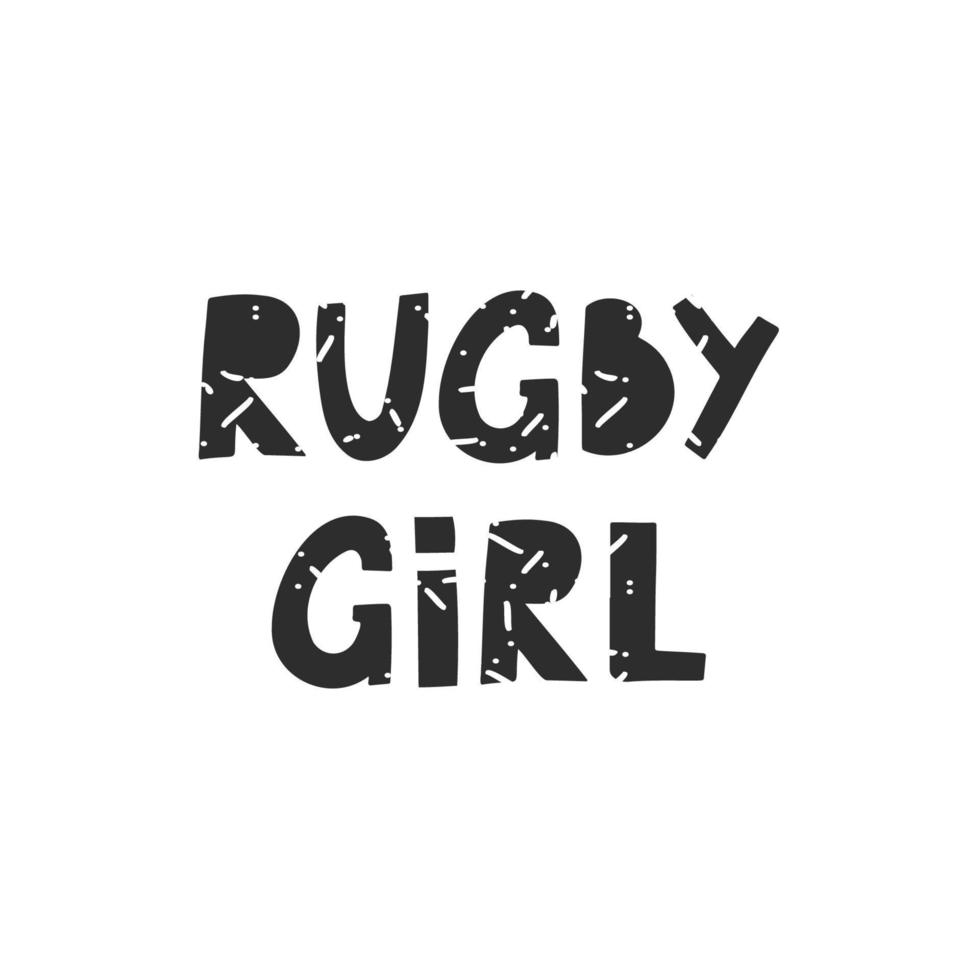 Rugby girl hand drawn lettering. Rugby sport design. vector