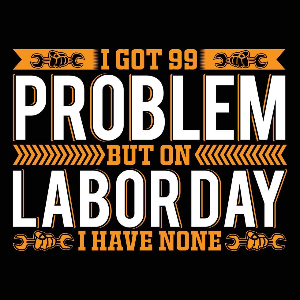 Labor Day T Shirt Design vector