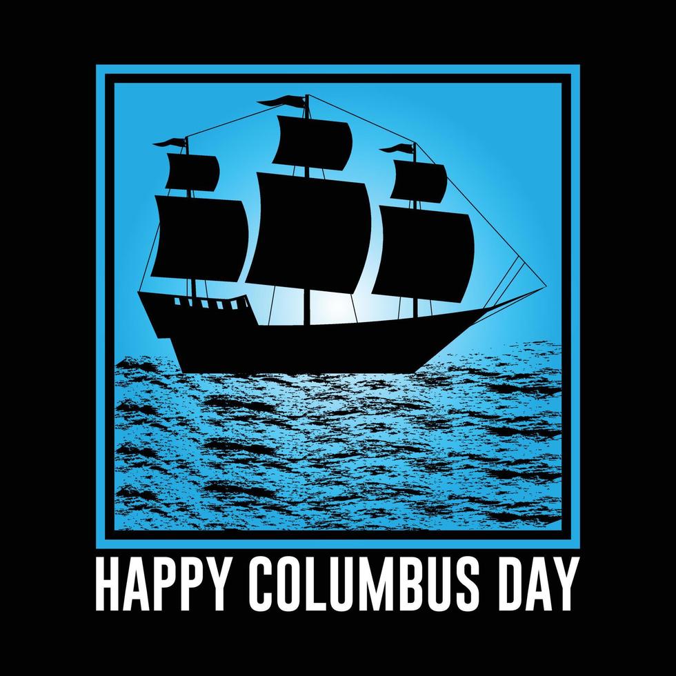 Columbus day t-shirt design and vector