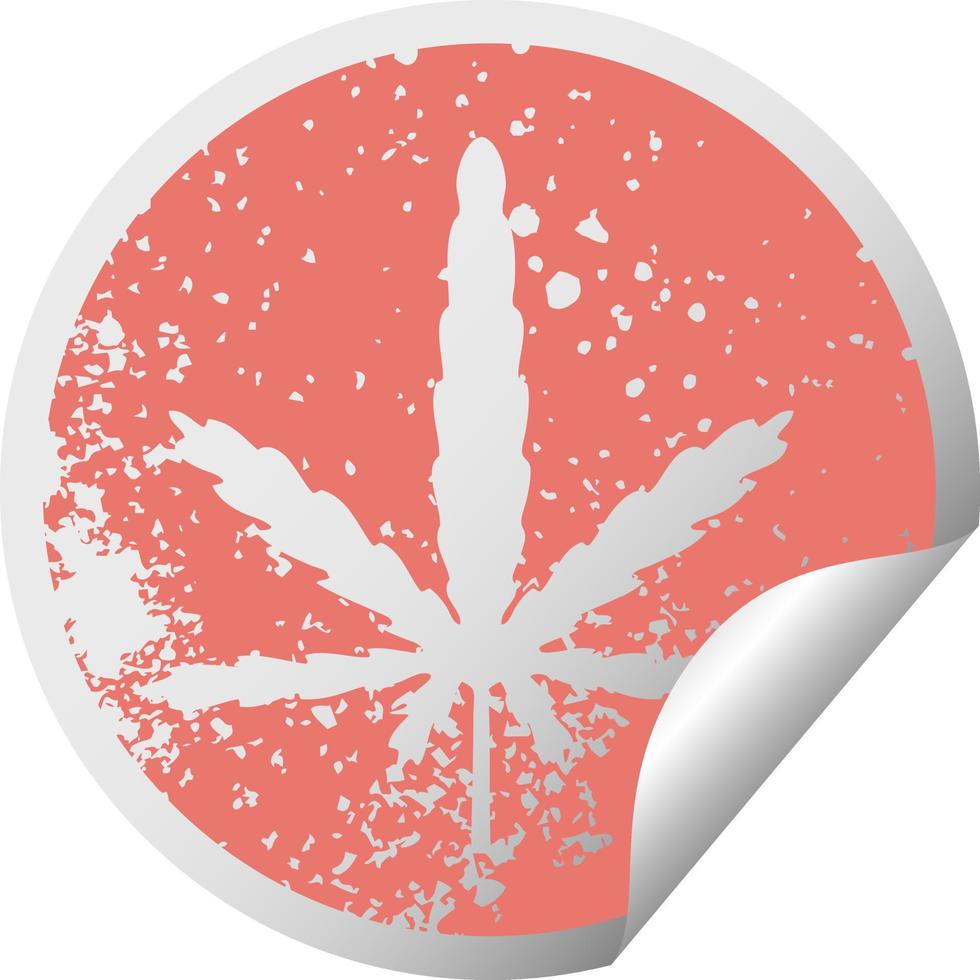 quirky distressed circular peeling sticker symbol marijuana vector