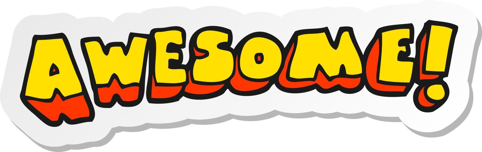 sticker of a cartoon awesome word vector