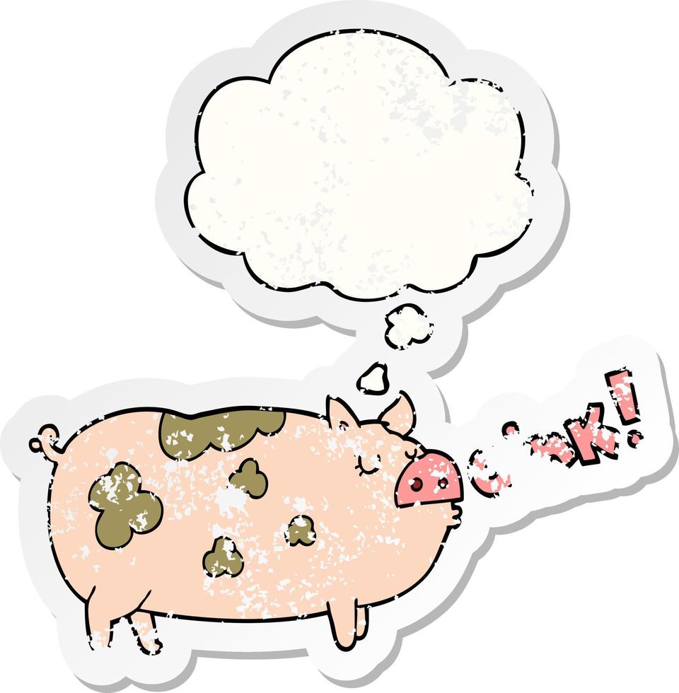 cartoon oinking pig and thought bubble as a distressed worn sticker vector