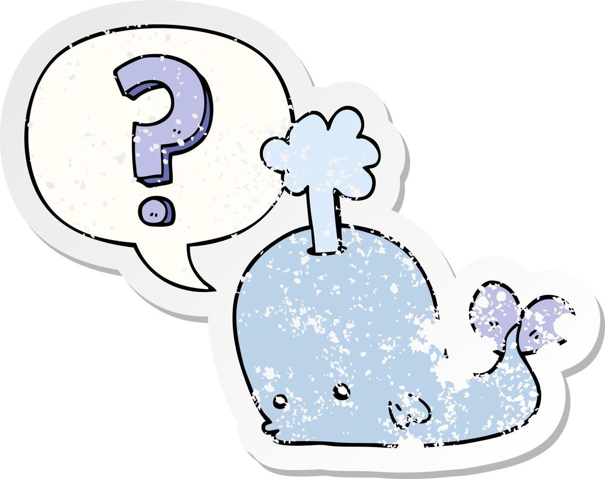 cartoon curious whale and speech bubble distressed sticker vector