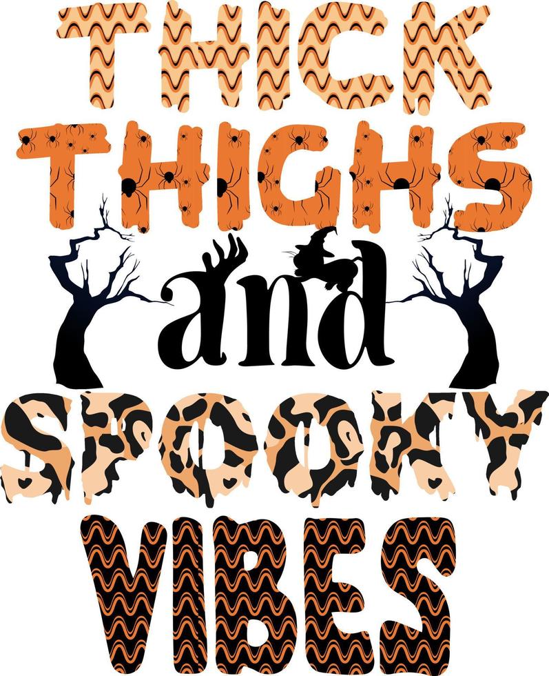 Retro Halloween Design. Thick Thighs And Spooky Vibes vector