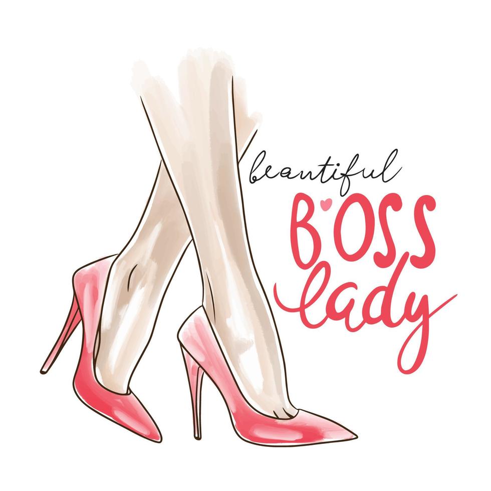 Beautiful boss lady, handwritten quote, watercolor girl legs in stilettos vector