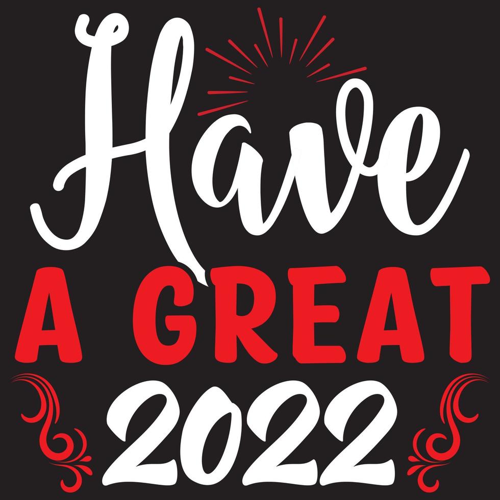 have a great 2022 vector