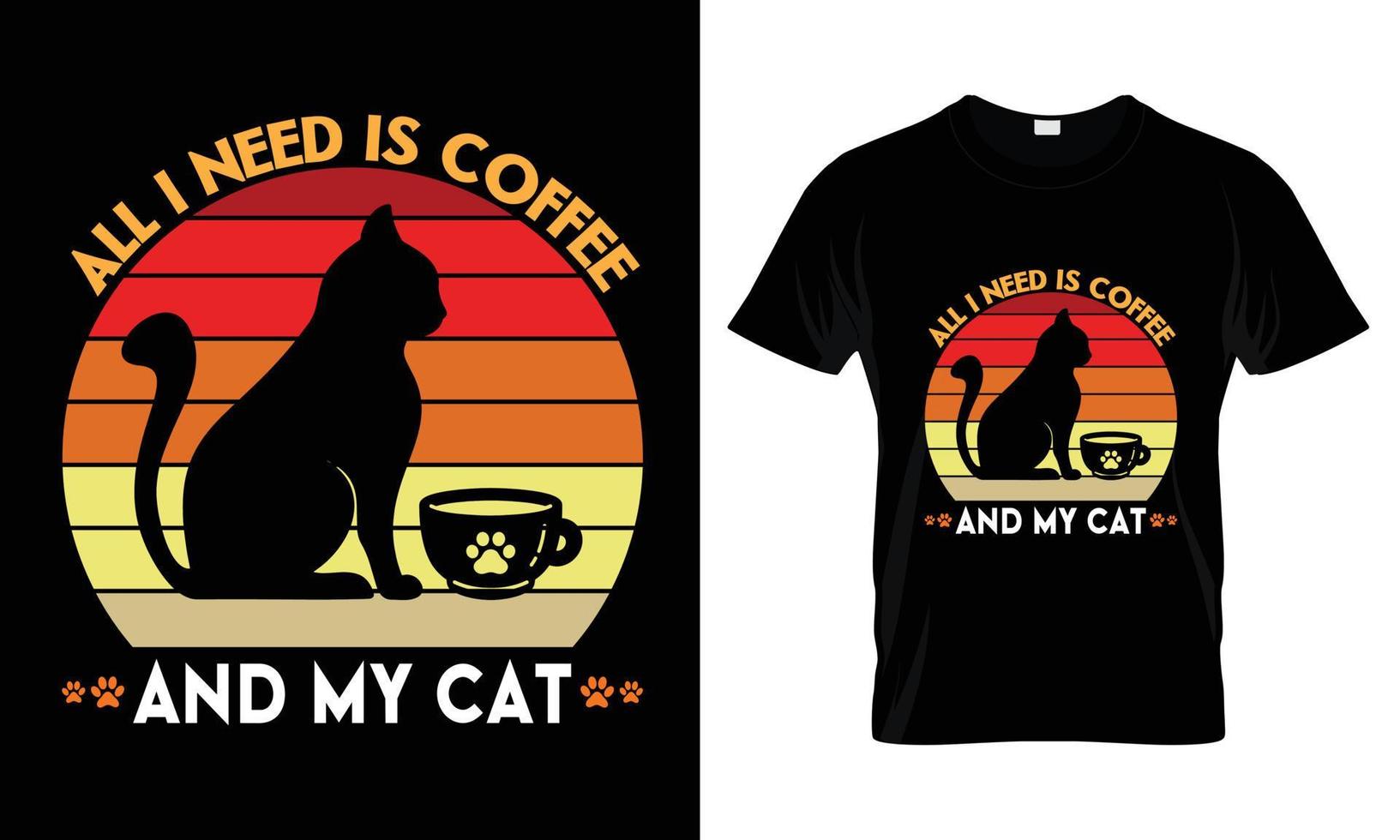 todo lo que necesito es café y el diseño de mi camiseta de gato vector