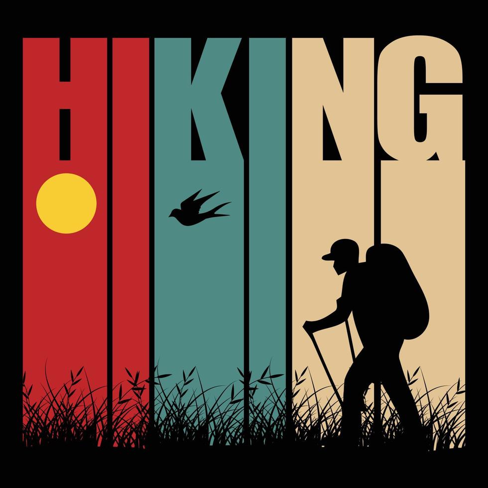 Hiking - t shirt with custom design for the Hikers and nature lovers vector