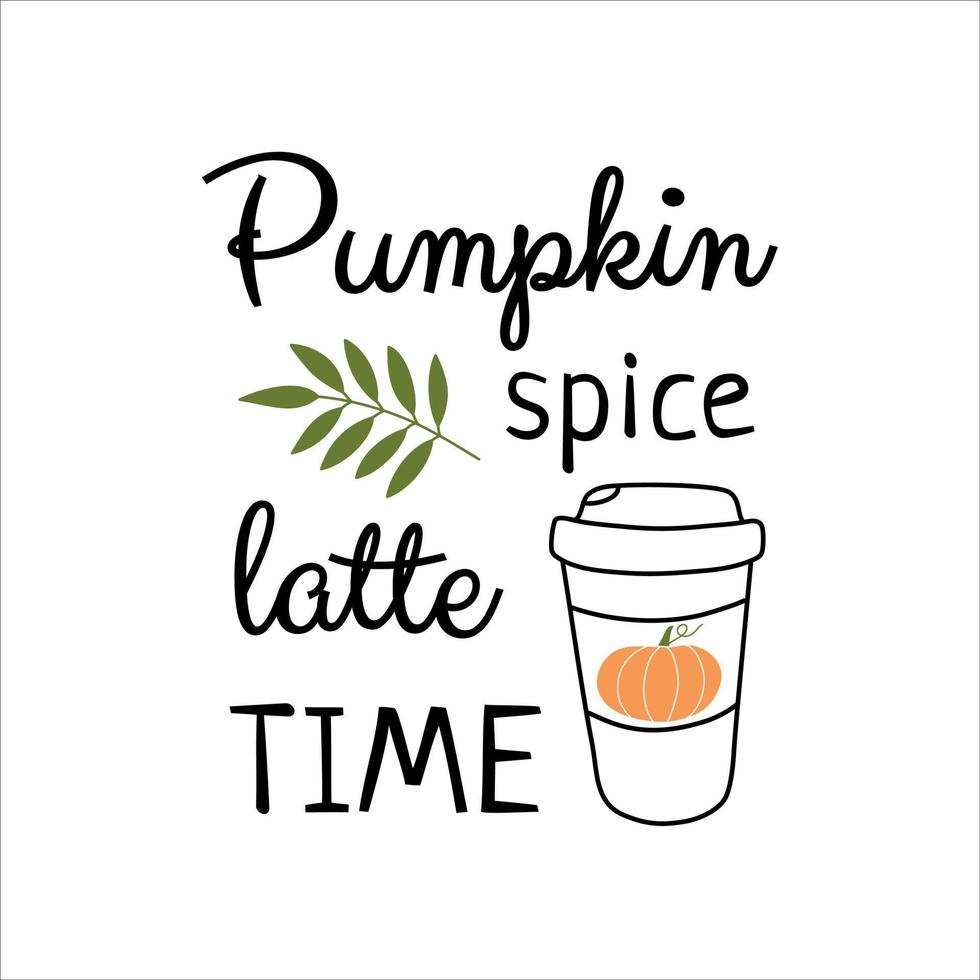 cotización de tiempo de café con leche de especias de calabaza. un vaso de café al estilo garabato. ilustración vectorial para un póster o diseño para un cuaderno vector