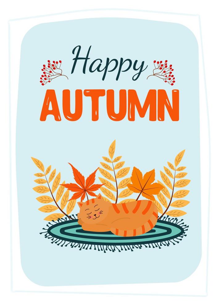 Greeting card with sleeping cat on the rug and fall leaves. Happy autumn quote. Print as a card or a cozy poster. Autumn, harvest festival, thanksgiving day, cozy season concept. vector