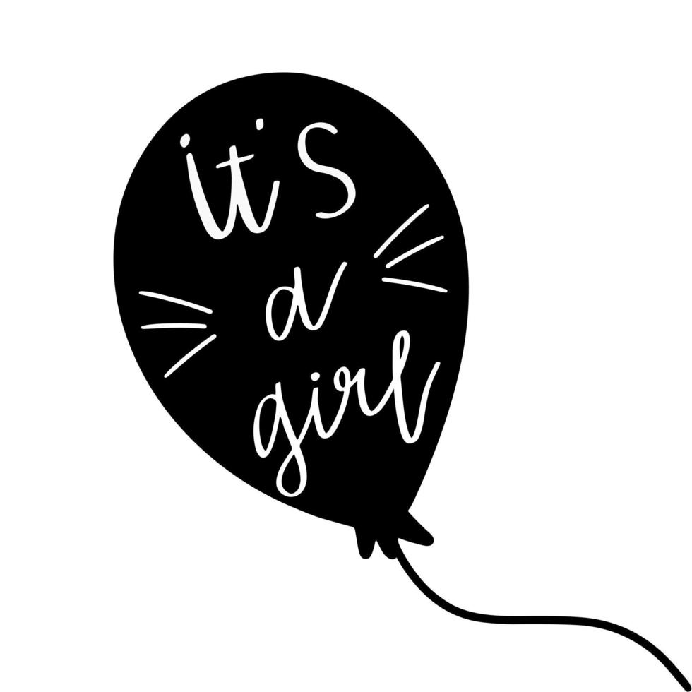 It's a girl lettering handwritten inside a black balloon. Vector illustration