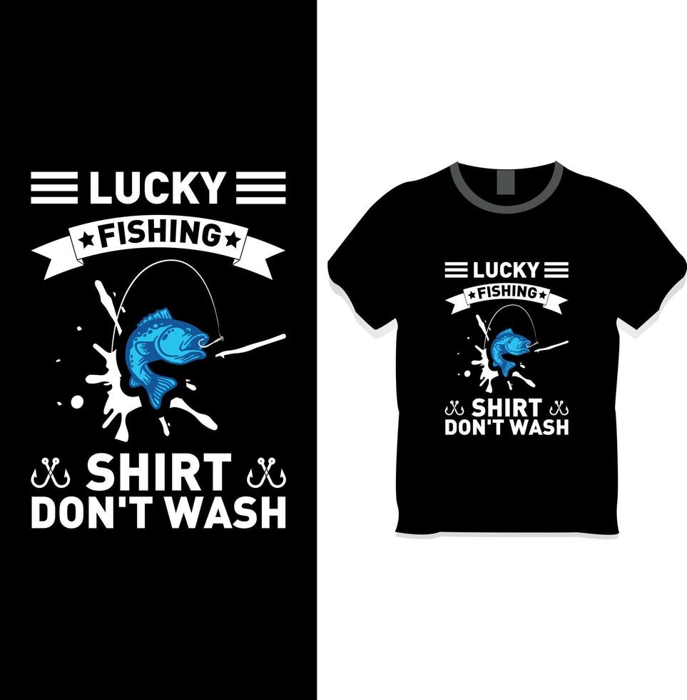 Lucky Fishing Shirt Do Not Wash t shirt design concept 10809047 Vector