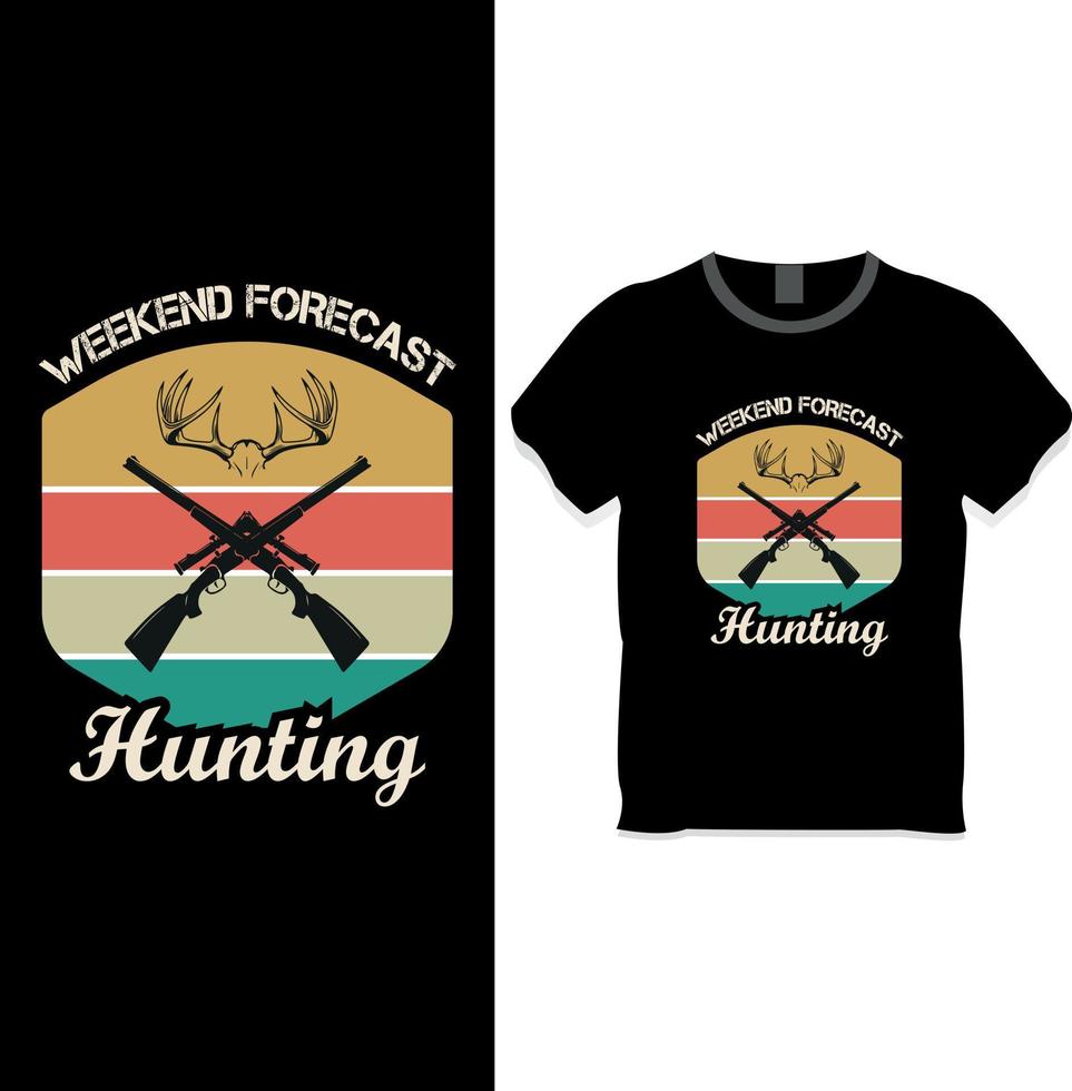 Weekend forecast hunting t shirt design template vector