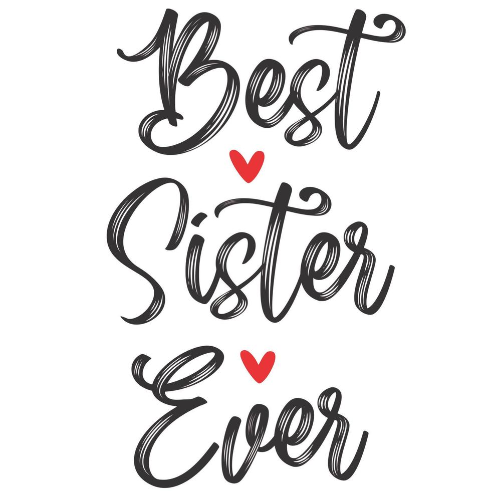 Best Sister Ever vector