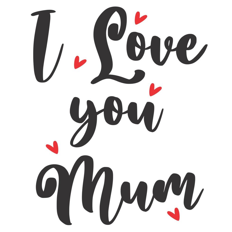 i love you mum vector
