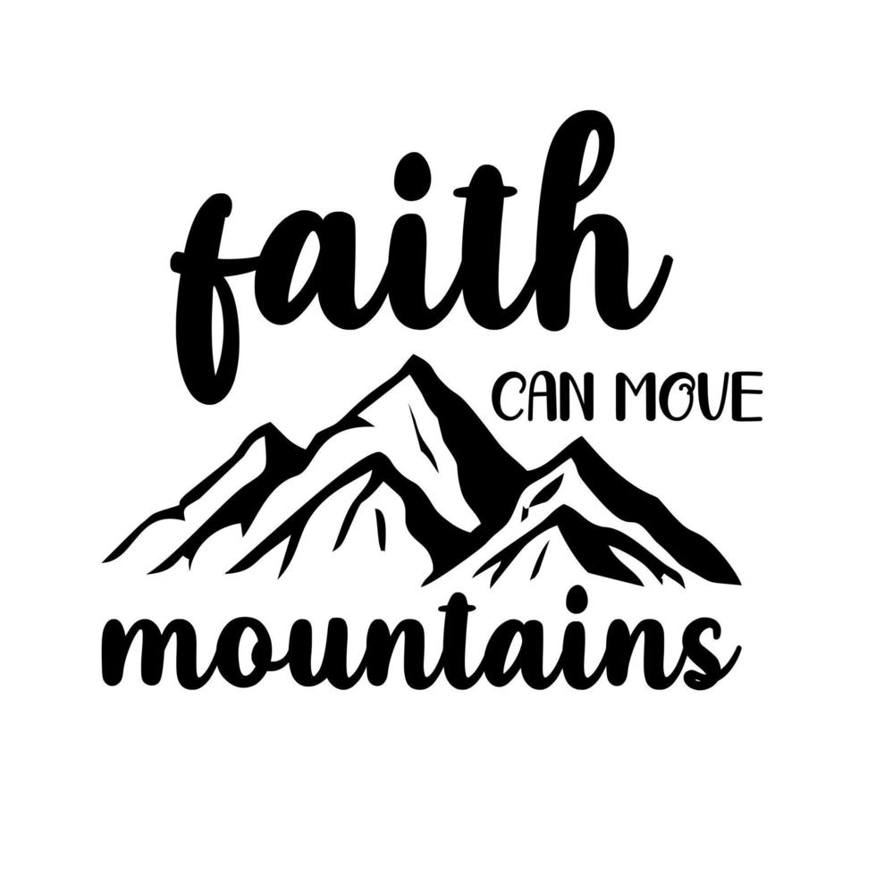 faith can move mountains vector