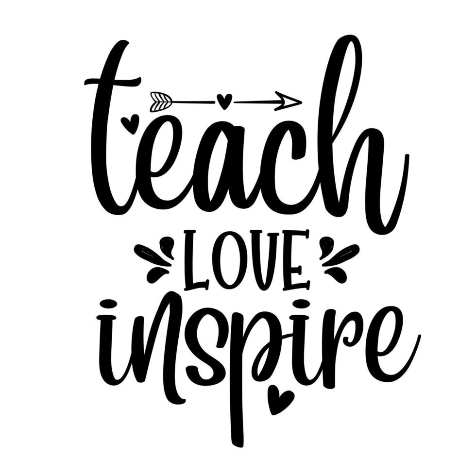 Teach Love Inspire vector