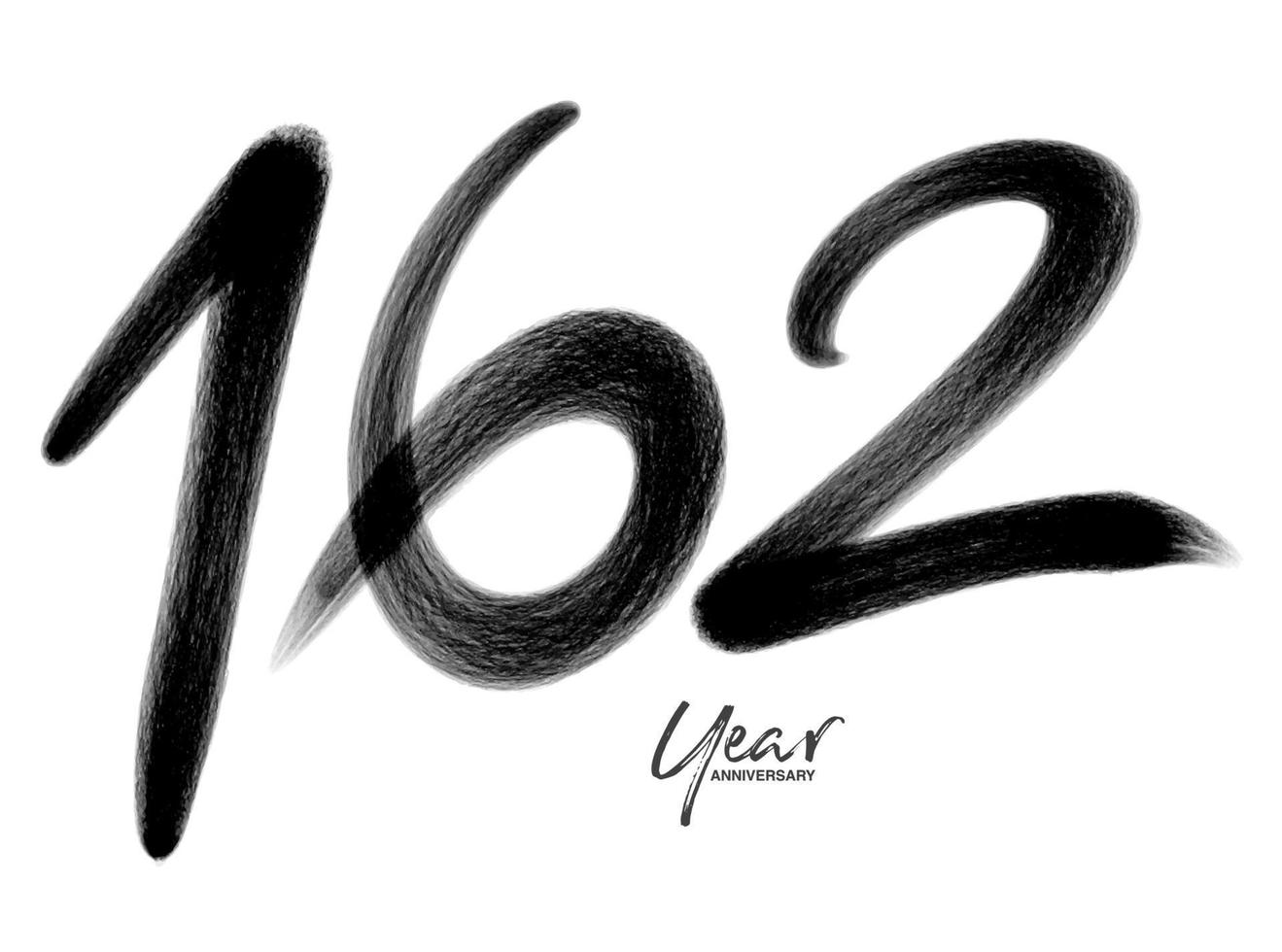Plantilla de vector de celebración de aniversario de 162 años, diseño de logotipo de 162 números, 162 cumpleaños, números de letras negras dibujo de pincel boceto dibujado a mano, ilustración de vector de diseño de logotipo de número