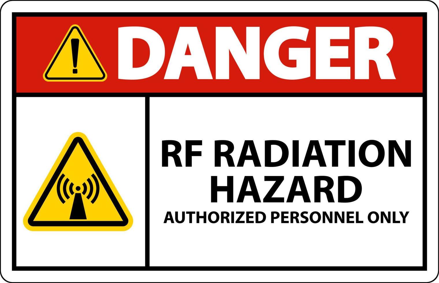 Danger RF Radiation Hazard Authorized Only Sign On White Background vector