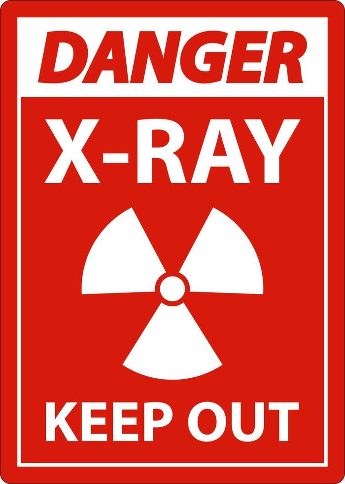 Danger X-Ray Keep Out Sign On White Background vector